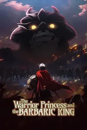 The Warrior Princess and the Barbaric King 2026 Season 01 Hindi - English - Japanese Audio WEB-DL 720p - 1080p [EP 09 Added]