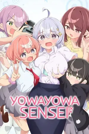 Yowayowa Sensei – Yowayowa Teacher 2026 Season 1 Hindi - English - Japanese Audio WEB-DL 720p - 1080p [EP - 02 Added]